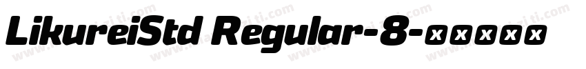 LikureiStd Regular-8字体转换